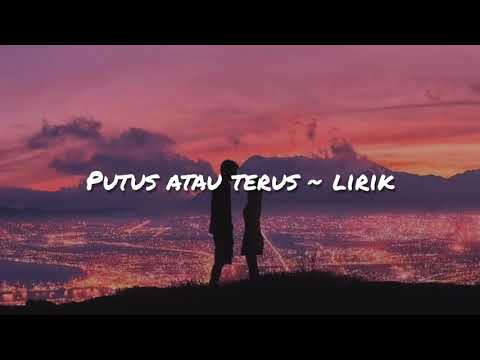 Putus Atau Terus - Cover by Andmesh ft Mahalini ( Lirik )