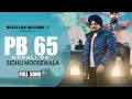 PB 65 Mohali Da Official Video New Punjabi Song 2024 Sidhu Mosewala Beatflon Records