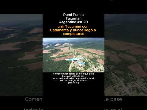 Rumi Punco, Tucumán desde el Microsoft Flight Simulator #rumipunco #tucuman #argentina #msfs