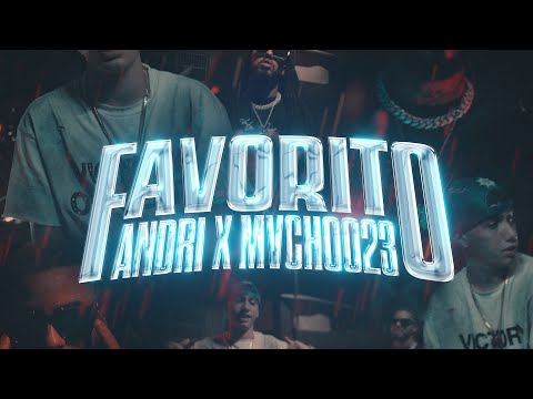 Andri "El Nene" x Mvchoo23 - Favorito (Official Video)