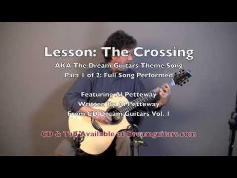 Dream Guitars Lesson - "The Crossing" Lesson Pt 1 - Al Petteway