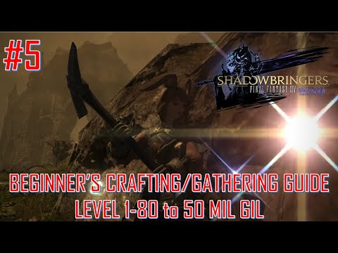 Final Fantasy XIV - Beginner's Crafting & Gathering Guide Lv1-80 to 50 Mil Gil Part 5