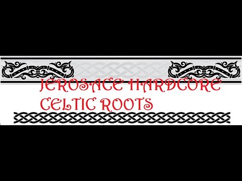 Jerosace Hardcore - Celtic Roots - Frenchcore 2023