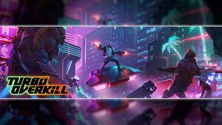 Act I: Turbo (E1 Main Menu) | Turbo Overkill OST Gamerip