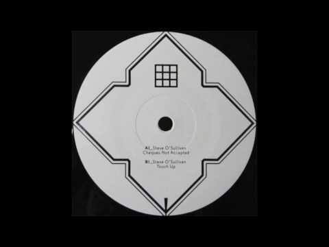 Steve O'Sullivan - Cheques Not Accepted (re-mastered) (Sushitech Records)
