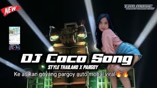 Download lagu Dj Terbaru Goyang Pargoy remix viral Tiktok !! Coco song style Thailand x Pargoy auto mobal bas gler mp3