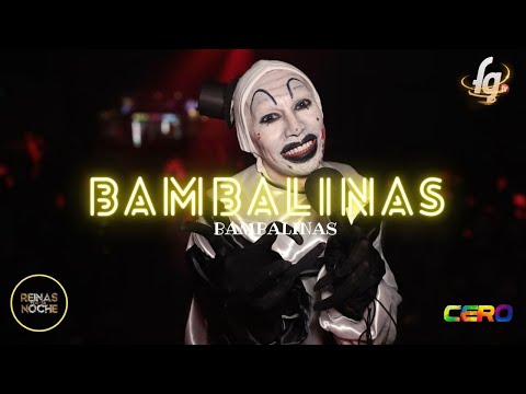 BAMBALINAS CAP. 5 - REINAS DE LA NOCHE TEMPORADA  6 - CANAL FARANDULA GAY