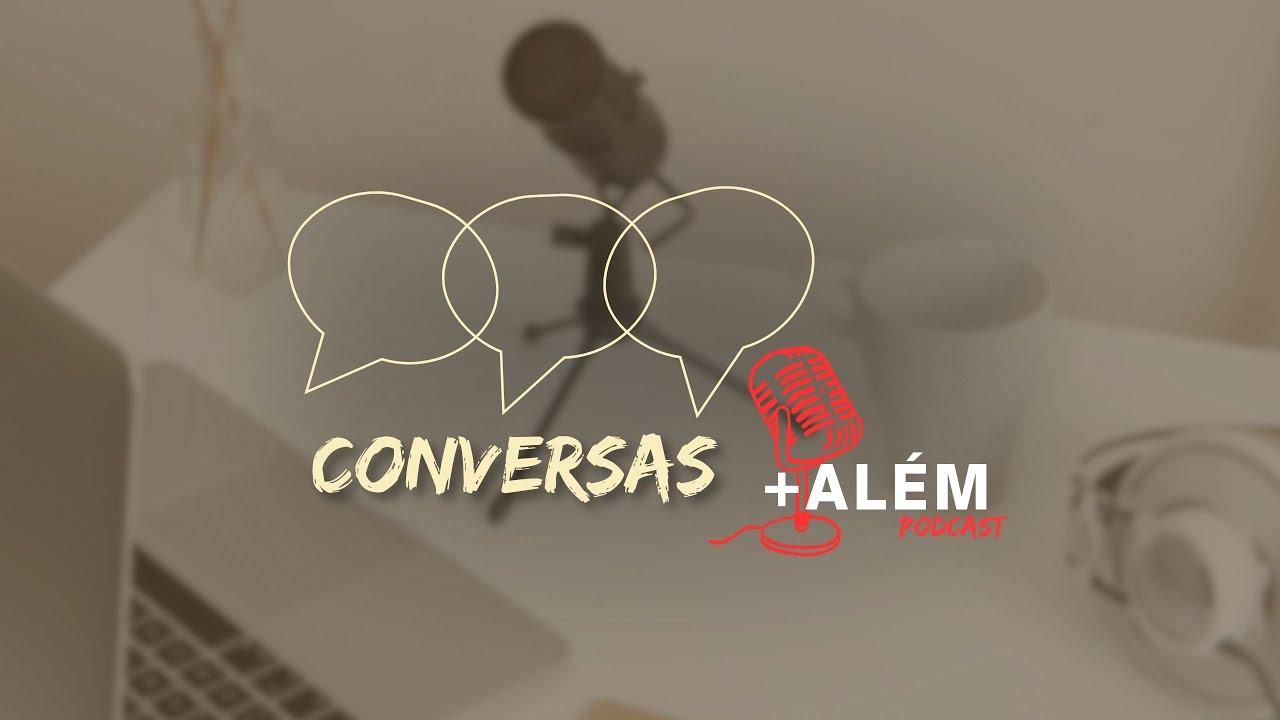 Conversas +Além  - A equipa