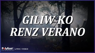 Renz Verano - Giliw Ko (Lyric Video)