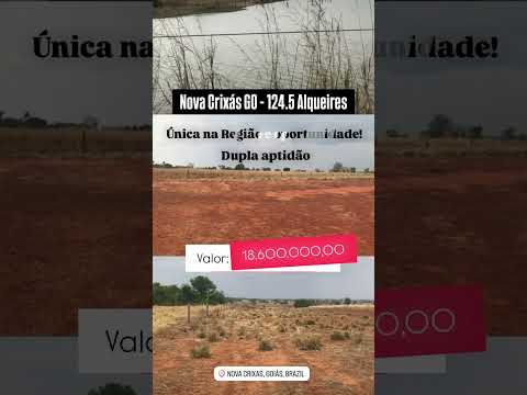 124.5 Alqueires em Nova Crixás GO | whatsapp 62 99373-6407