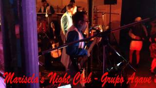 Marisela's Night Club - Grupo Agave