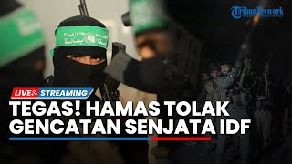 Tegas! Hamas Tolak Usulan Gencatan Senjata Israel hingga Inggris Tinggalkan Netanyahu