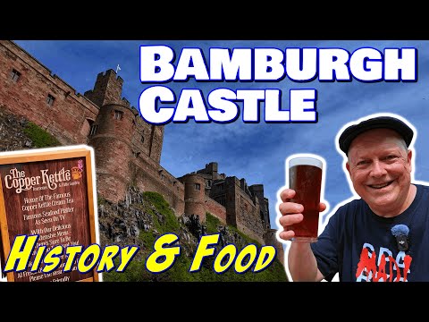 Is Bamburgh Castle Worth the Money? | Unexpected Food & History