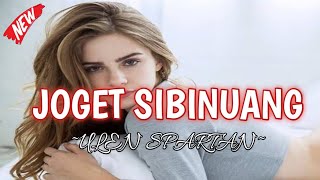 Download lagu JOGET SIBINUANG TERBARU (ULEN SPARTAN REMIX) mp3 Download lagu JOGET SIBINUANG TERBARU (ULEN SPARTAN REMIX) mp3