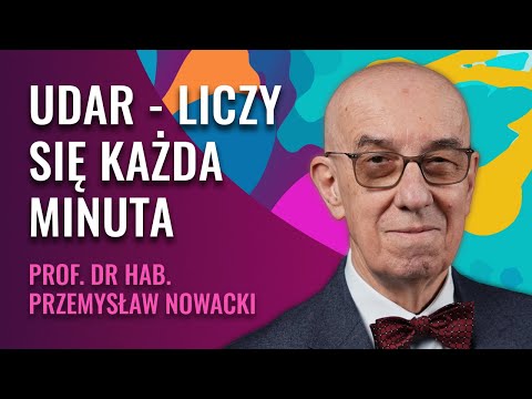 Udar Mózgu: Reagując Na Czas, Chronisz Mózg i Powrót do Sprawności | Prof. Przemysław Nowacki