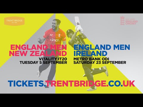 The double World Champions are coming to Trent Bridge | England Men vs New Zealand and Ireland