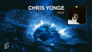 CHRIS YONGE - fade