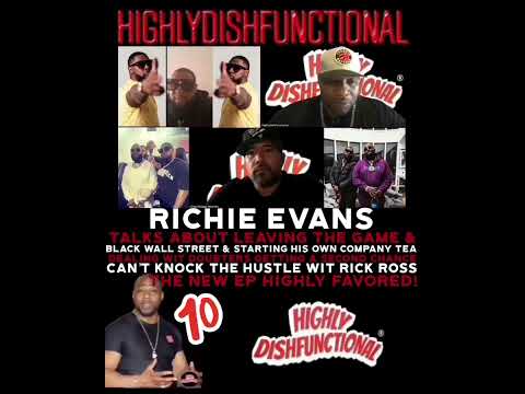 Rapper RICHIE EVANS talks leaving his contract w/THE GAME, BLACK WALLSTREET & song w/ RICK ROSS