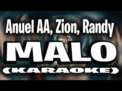Anuel AA, Zion, Randy - Malo (KARAOKE - INSTRUMENTAL)