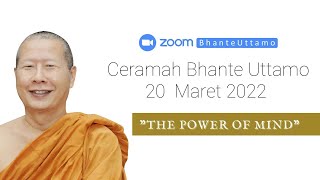 Download lagu Ceramah Bhante Uttamo 20 Maret 2022 : The Power of Mind mp3