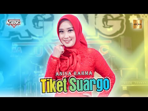 Anisa Rahma ft Ageng Music - Tiket Suargo (Official Live Music)