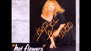 Isabel Amadeo - Hot Flowers (Remixed Dance Version)