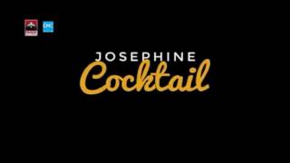 Josephine - Cocktail (New 2017)