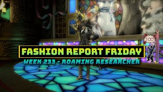 FFXIV: Fashion Report Friday - Week 233 : Roaming Researcher