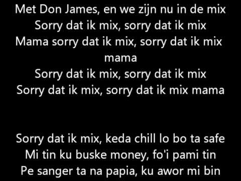 Sorry dat ik mix, Don James Lyrics