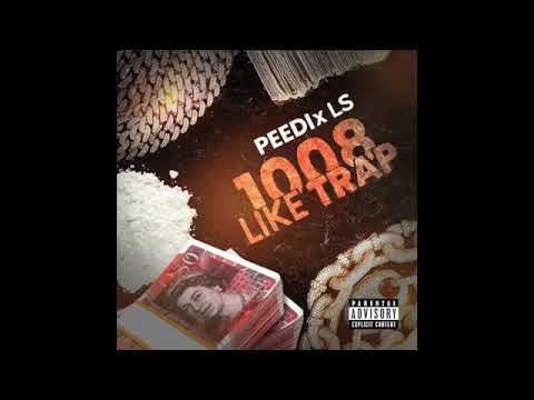 PEEDI x LS - 1008 LIKE TRAP  ( OFFICIAL AUDIO )