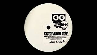 Kitch.Keen.Toy - Kitch Keen Toy (Work In Progress Dub)