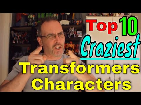 GotBot Counts Down: The Top 10 Craziest/ Most Insane Transformers Characters
