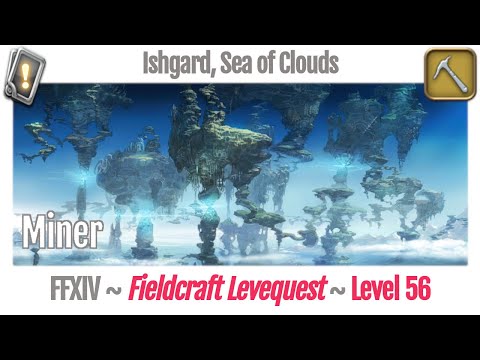 FFXIV Miner Leves Level 56 - Ishgard, Sea of Clouds - Heavensward