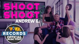 Shoot-Shoot - Andrew E. | OST of &quot;Shoot! Shoot! &#39;Di Kita Titigilan&quot; (Official Music Video)