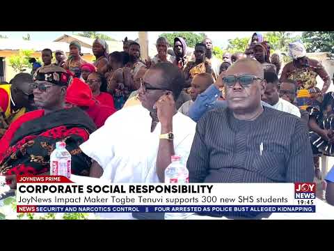 Corporate social responsibility: JoyNews Impact Maker Togbe Tenuvi supports 300 new SHS students.