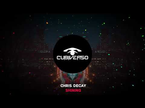 Chris Decay - Shining (Original Mix)