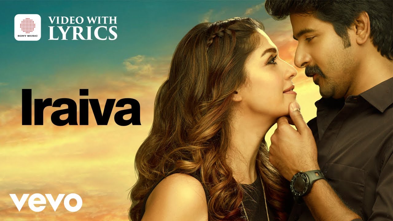 Velaikkaran - Iraiva Video with Lyrics | Sivakarthikeyan, Nayanthara l Anirudh