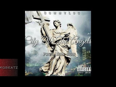 DonnyLoc - City Of The Angels [Prod. By Ron Ron] [New 2016]