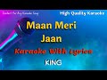 Maan Meri Jaan Karaoke With Scrolling Lyrics | KIng | #karaoke #maanmerijaan