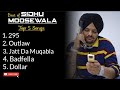 Sidhu Moose wala • Top 5 Songs Playlist • 295 • Outlaw • Jatt Da Muqabla • Badfella • Dollar 🎵