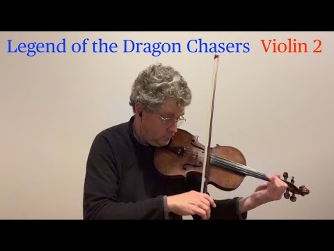 Legend of the Dragon Chasers - Violin 2