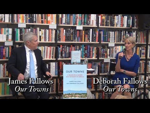 James Fallows and  Deborah Fallows, "Our Towns"