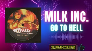 Milk Inc. – Go To Hell (Very Extended) (A1) (2005)