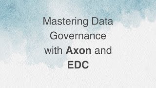 Day-01 | Introduction to Axon and EDC | What is Axon and EDC 