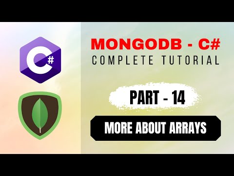 More About using Arrays Unwind Function in MongoDB | Part14 of MongoDB with C Beginner s Tutorial