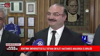 ATATÜRK ÜNİVERSİTESİ İLE TATVAN DEVLET HASTANESİ ARASINDA İŞ BİRLİĞİ