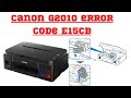 CANON G2010 ERROR CODE E15cb solutions