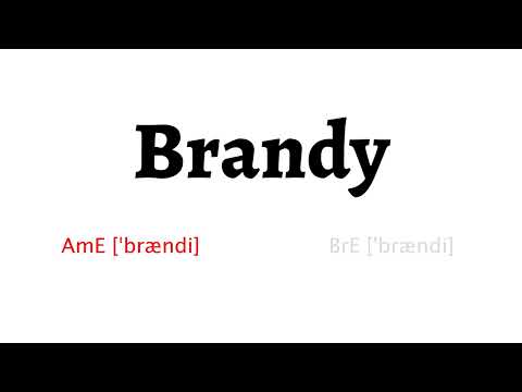 How to Pronounce brandy in American English and British English