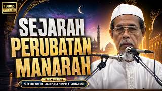 Sejarah Perubatan Islam Manarah - Tuan Guru Shaikh Dr Jahid Sidek Al-Khalidi