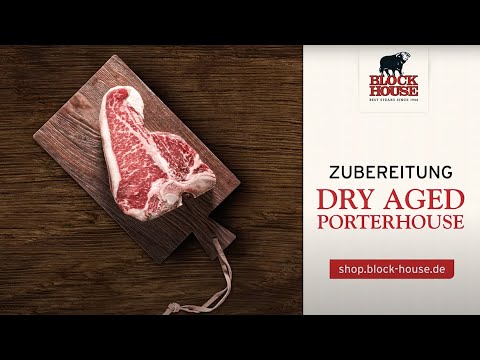 BLOCK HOUSE Rezept Porterhouse Steak Dry Aged aus den USA